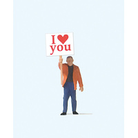 Preiser - Man With I Love You Sign - 29039
